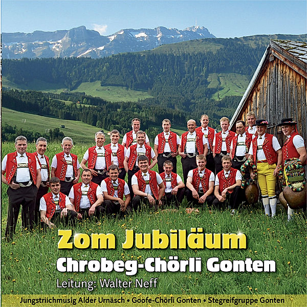 Zom Jubiläum, Chrobeg-Chörli-Gonten