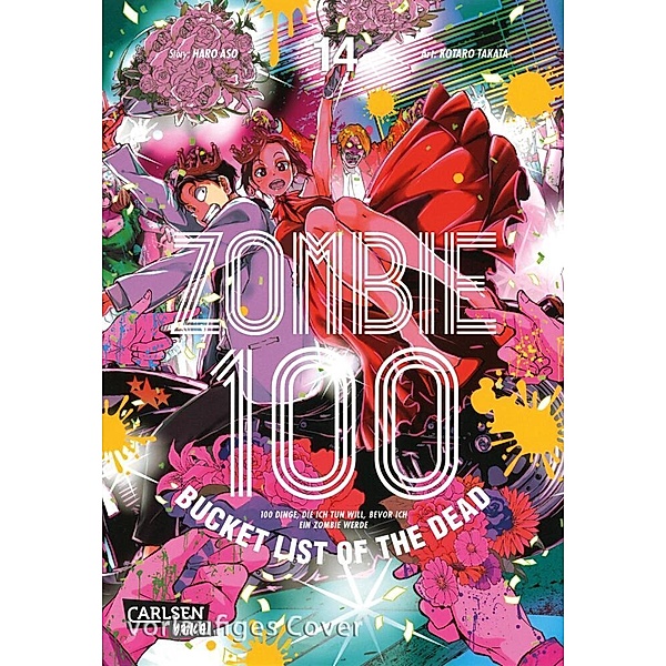 Zombie 100 - Bucket List of the Dead Bd.14, Kotaro Takata, Haro Aso