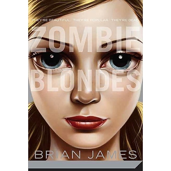 Zombie Blondes, Brian James