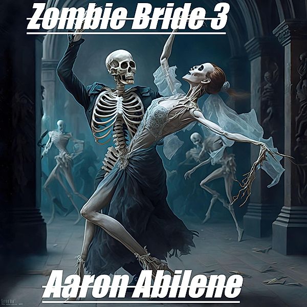Zombie Bride 3 / Zombie Bride, Aaron Abilene