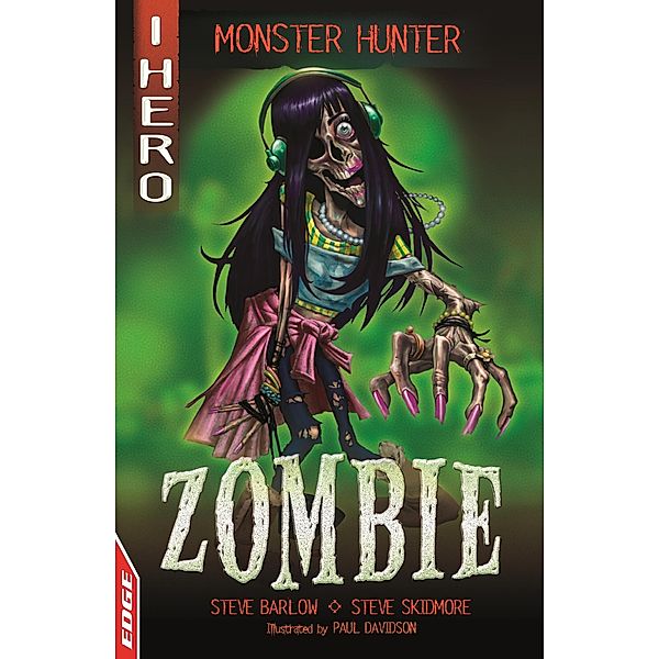 Zombie / EDGE: I HERO: Monster Hunter Bd.2, Steve Skidmore, Steve Barlow