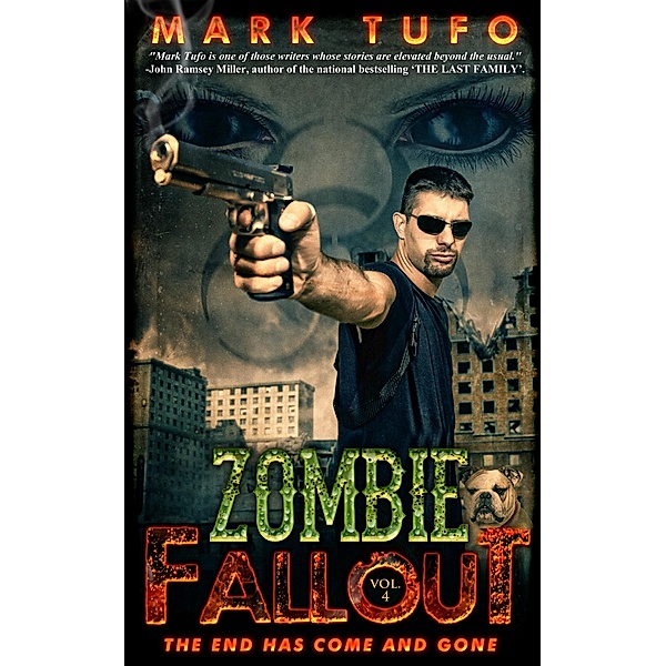 Zombie Fallout 4: The End Has Come and Gone ... / Mark Tufo, Mark Tufo
