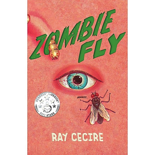 Zombie Fly / BookBaby, Ray Cecire
