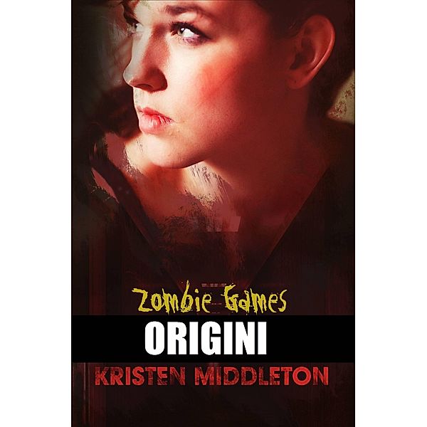 Zombie Games (Origini), Kristen Middleton