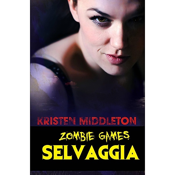 Zombie Games (Selvaggia), Kristen Middleton