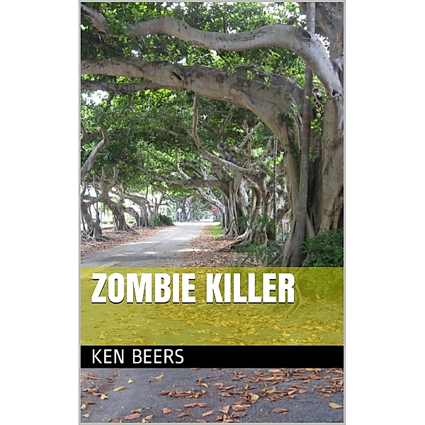 Zombie Killer, Ken Beers