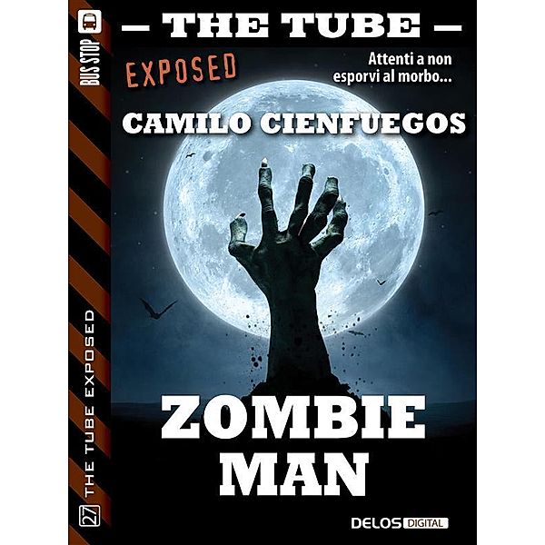 Zombie Man / The Tube Exposed, Camilo Cienfuegos