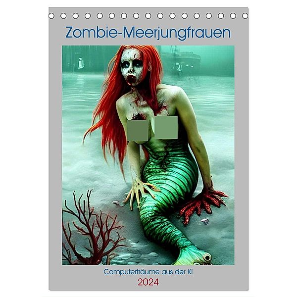 Zombie-Meerjungfrauen - Computerträume aus der KI (Tischkalender 2024 DIN A5 hoch), CALVENDO Monatskalender, Christine aka stine1
