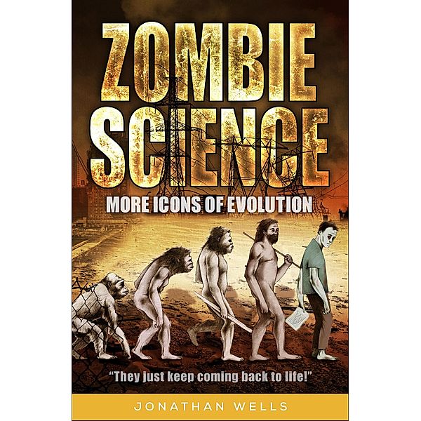 Zombie Science, Jonathan Wells