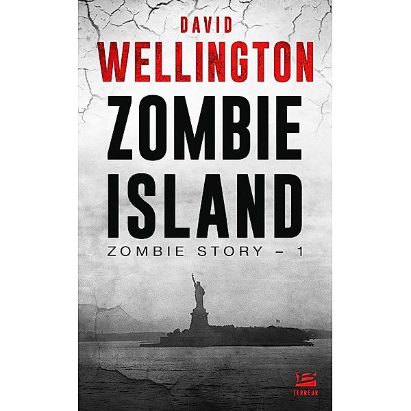 Zombie Story, T1 : Zombie Island / Zombie Story Bd.1, David Wellington