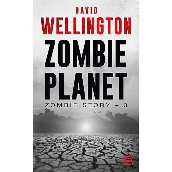 Zombie Story, T3 : Zombie Planet / Zombie Story Bd.3, David Wellington