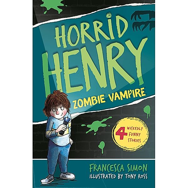 Zombie Vampire / Horrid Henry Bd.20, Francesca Simon