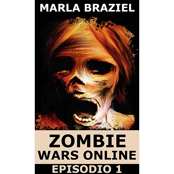 Zombie Wars Online: Episodio 1, Marla Braziel