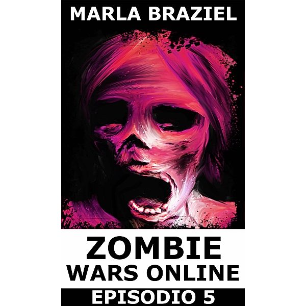 Zombie Wars Online: Episodio 5, Marla Braziel