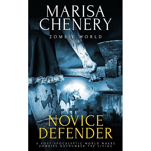 Zombie World: 2 Novice Defender, Marisa Chenery