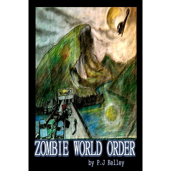 Zombie World Order Part One, P. J. Kelley