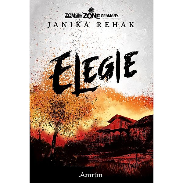 Zombie Zone Germany: Elegie, Janika Rehak