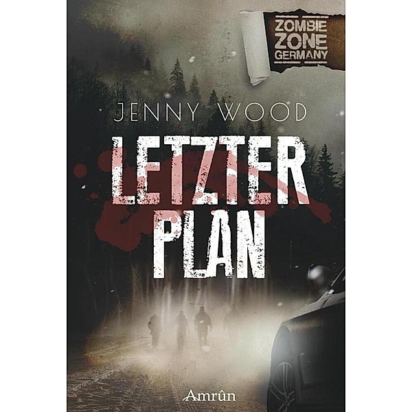 Zombie Zone Germany: Letzter Plan, Jenny Wood