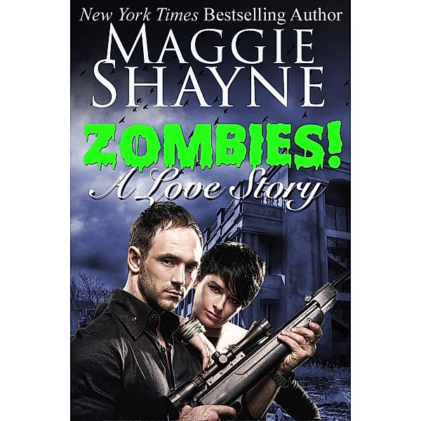 Zombies! A Love Story, Maggie Shayne