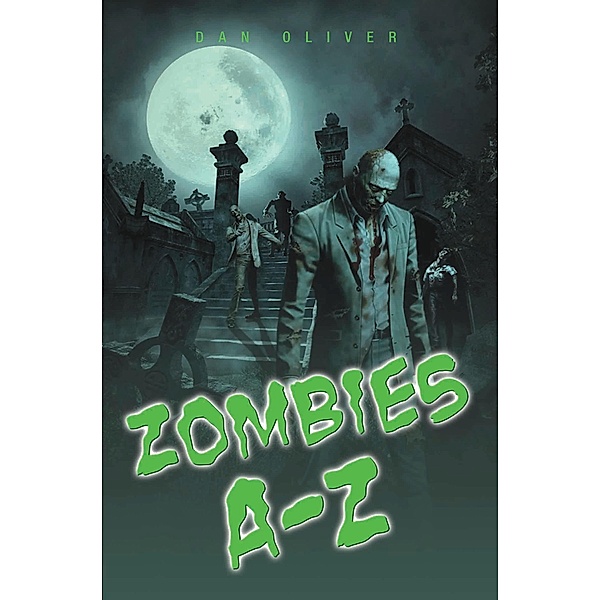 Zombies A-Z, Dan Oliver
