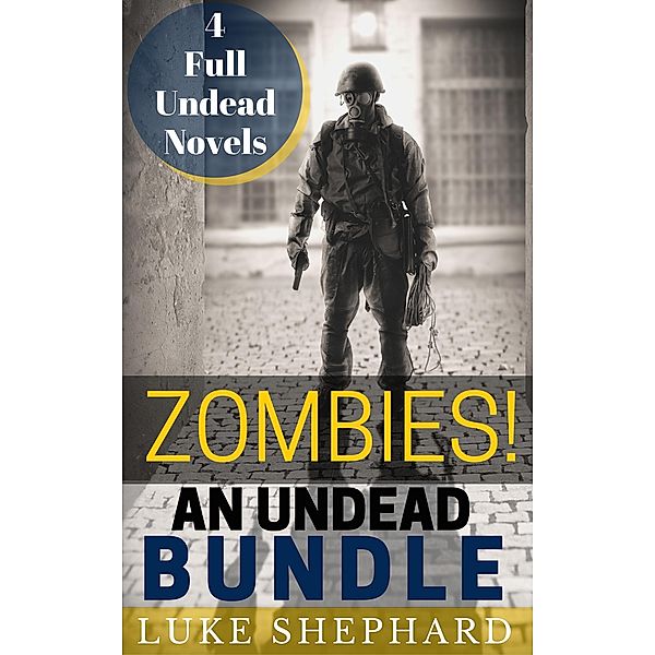 Zombies! An Undead Bundle, Luke Shephard