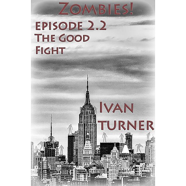 Zombies! Episode 2.2: The Good Fight, Ivan Turner