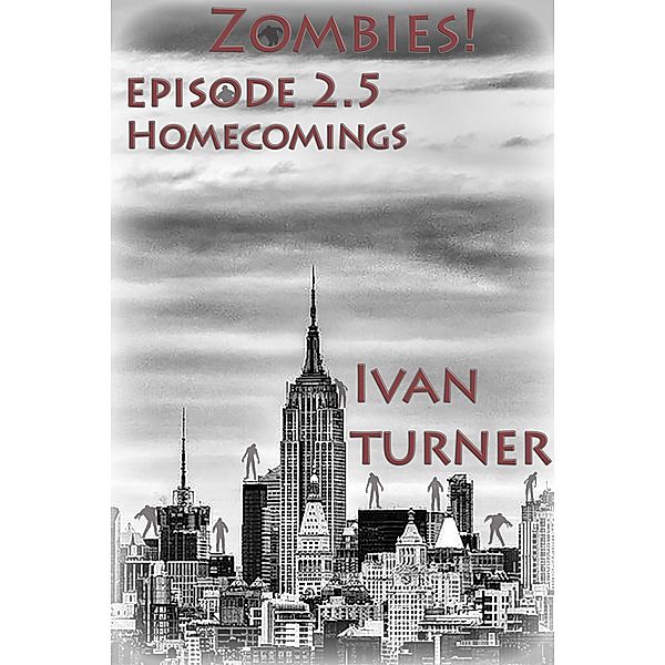 Zombies! Episode 2.5: Homecomings / Zombies!, Ivan Turner