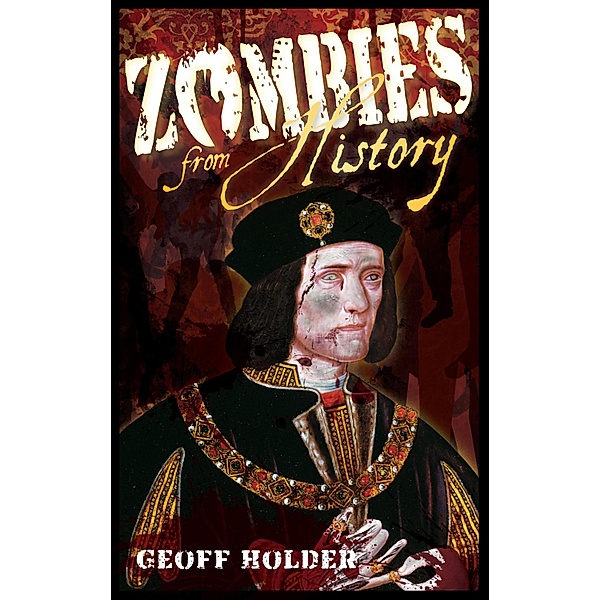 Zombies From History, Geoff Holder