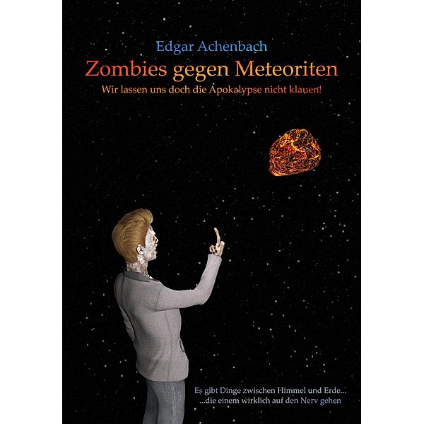 Zombies gegen Meteoriten, Edgar Achenbach