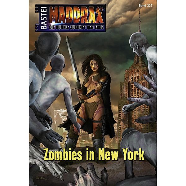 Zombies in New York / Maddrax Bd.337, Sascha Vennemann