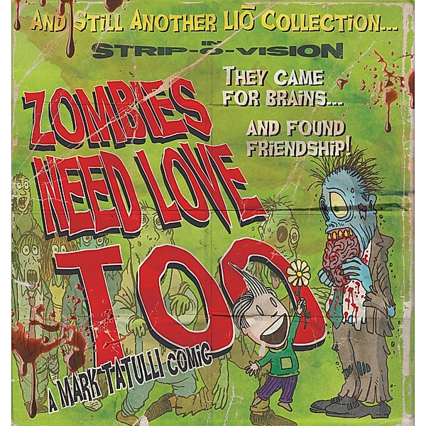 Zombies Need Love Too / Lio Bd.6, Mark Tatulli