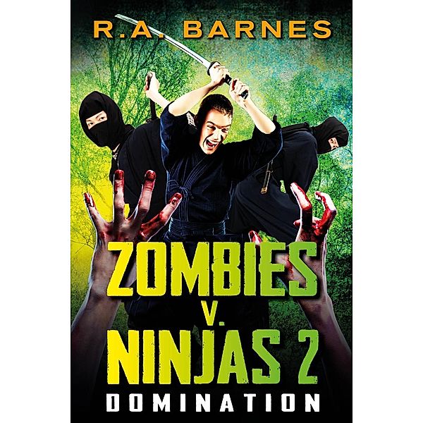 Zombies v. Ninjas: Domination, R. A. Barnes