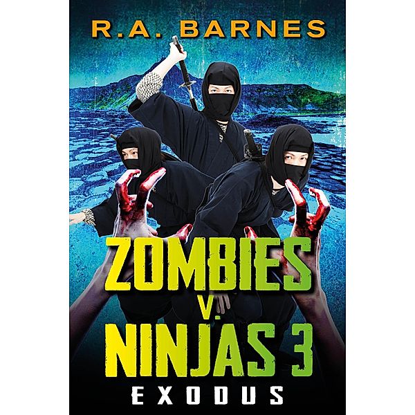 Zombies v. Ninjas: Exodus, R. A. Barnes