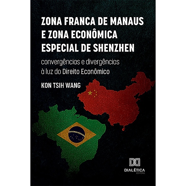 Zona Franca de Manaus e Zona Econômica Especial de Shenzhen, Kon Tsih Wang