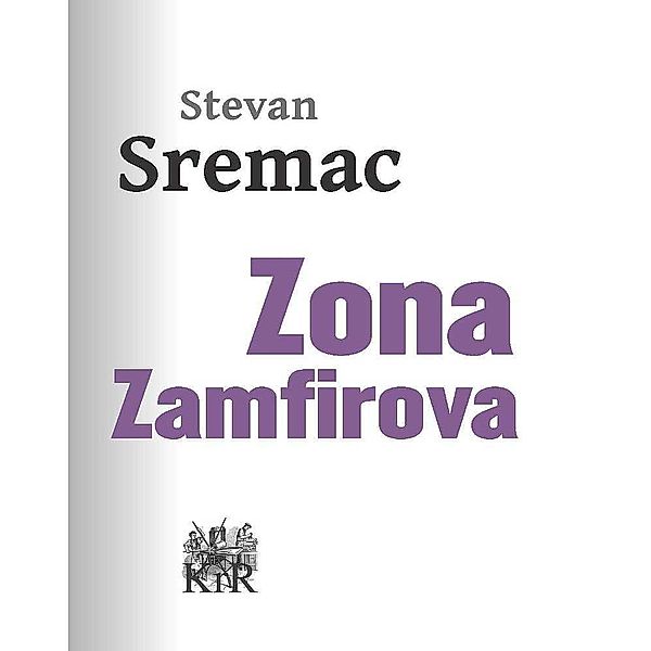 Zona Zamfirova, Stevan Sremac