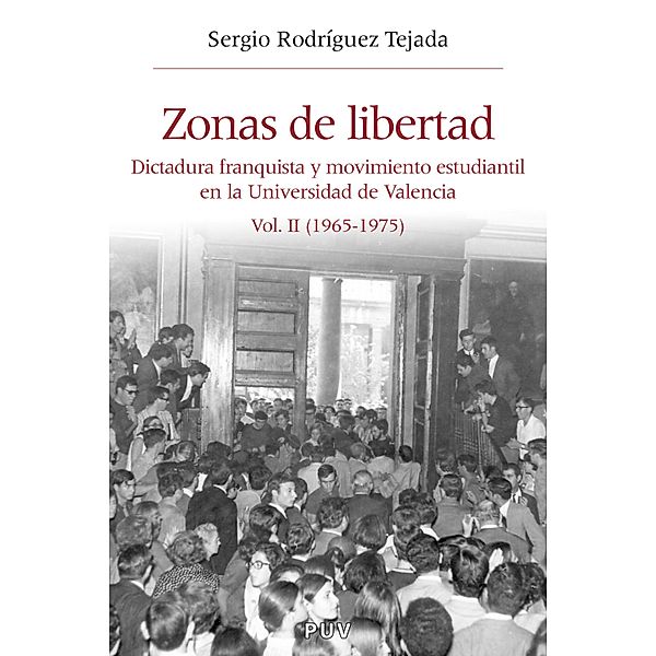 Zonas de libertad (vol. II) / Història i Memòria del Franquisme Bd.22, Sergio Rodríguez Tejada