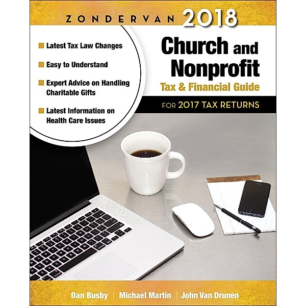 Zondervan 2018 Church and Nonprofit Tax and Financial Guide / Zondervan, Dan Busby, Michael Martin, John van Drunen