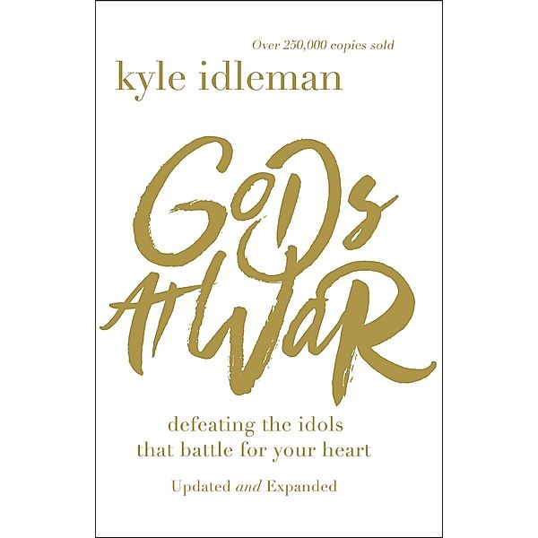 Zondervan: Gods at War, Kyle Idleman