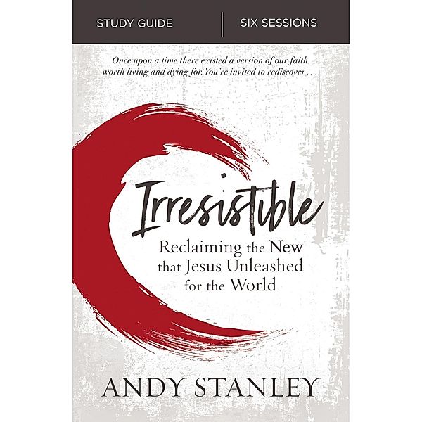 Zondervan: Irresistible Study Guide, Andy Stanley