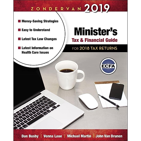 Zondervan: Zondervan 2019 Minister's Tax and Financial Guide, Michael Martin, Dan Busby, John van Drunen, Vonna Laue