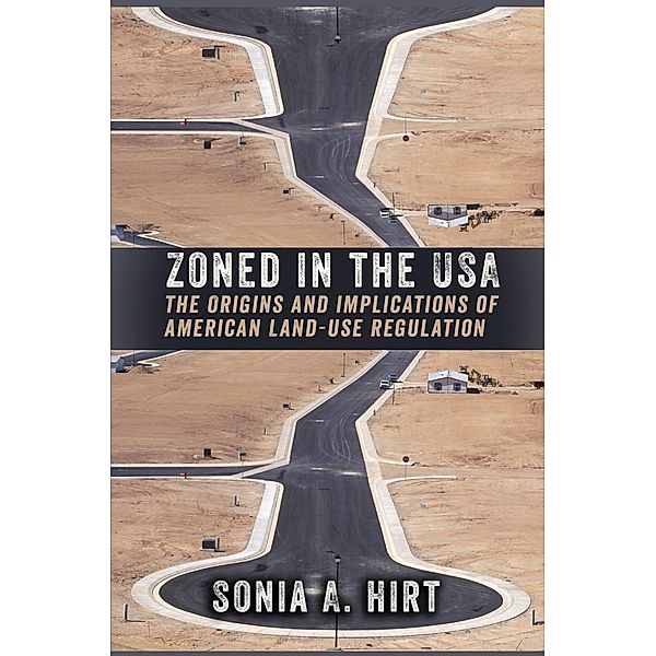 Zoned in the USA, Sonia A. Hirt