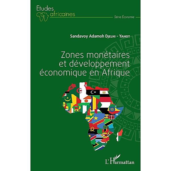 Zones monetaires et developpement economique en Afrique, Djelhi-Yahot Sandavoy Adamoh Djelhi-Yahot
