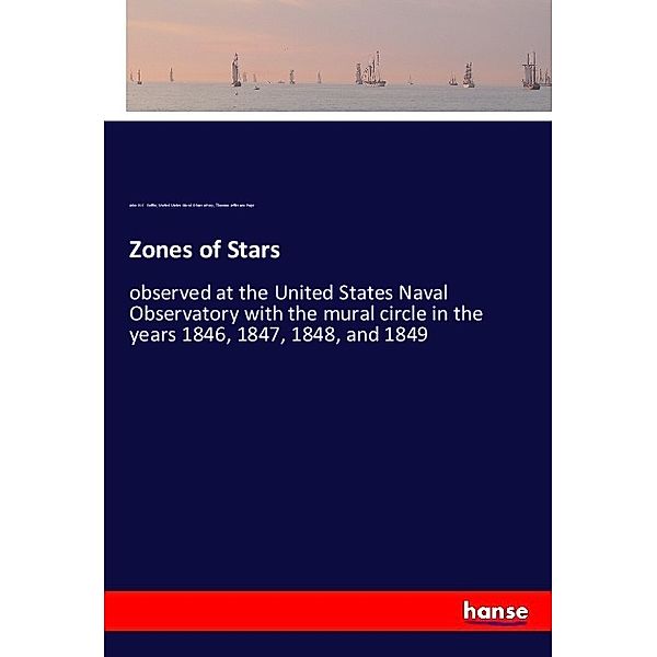 Zones of Stars, John H. C. Coffin, United States Naval Observatory, Thomas Jefferson Page