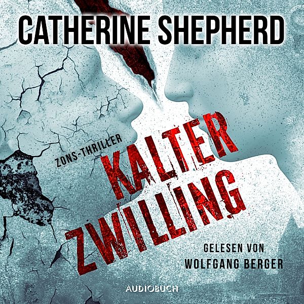 Zons-Thriller - 3 - Kalter Zwilling, Catherine Shepherd