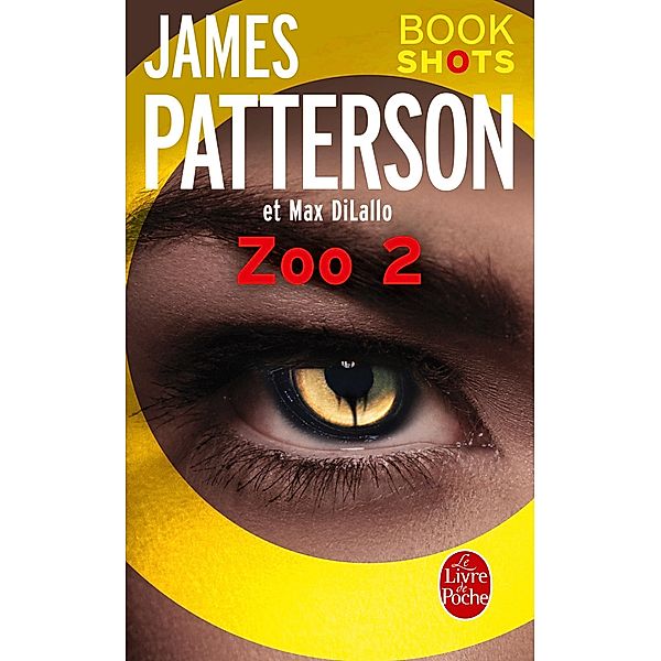 Zoo 2 / Thrillers, James Patterson, Max DiLallo