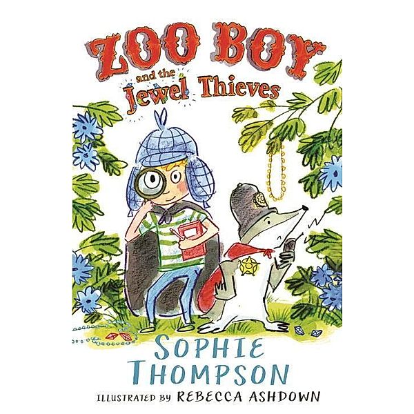Zoo Boy and the Jewel Thieves, Sophie Thompson