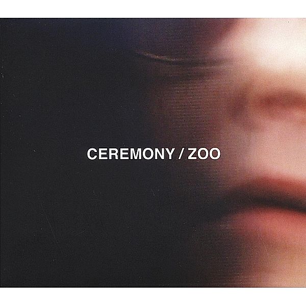 Zoo (Vinyl), Ceremony