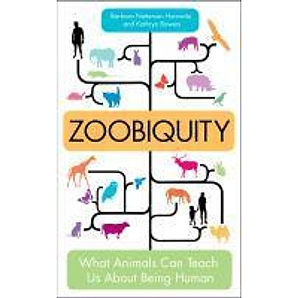 Zoobiquity, Barbara Natterson Horowitz, Kathryn Bowers