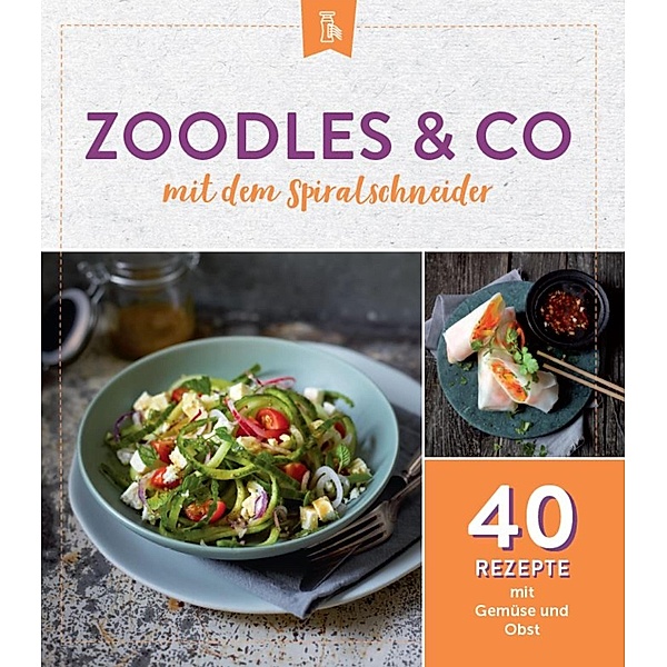 Zoodles & Co. mit dem Spiralschneider