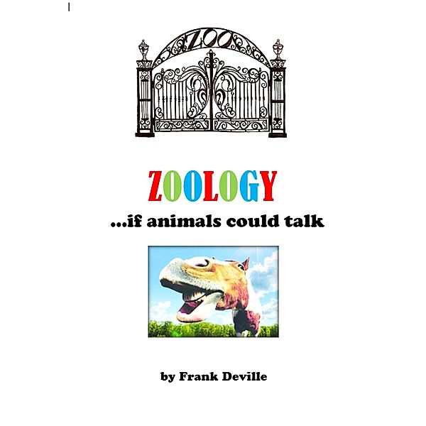 Zoology - If Animals Could Talk, Frank Deville
